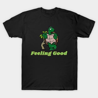 Feeling Good Turtle T-Shirt